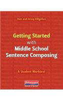 Getting Started with Middle School Sentence Composing