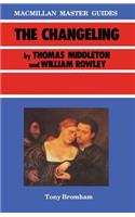 The Changeling by Thomas Middleton and William Rowley