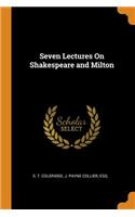 Seven Lectures on Shakespeare and Milton