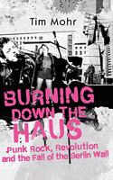 Burning Down The Haus