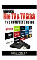 Unlock Fire TV & TV Stick The Complete Guide