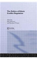 The Politics of Ethnic Conflict Regulation