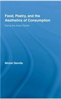 Food, Poetry, and the Aesthetics of Consumption