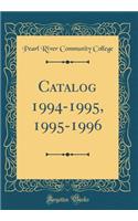 Catalog 1994-1995, 1995-1996 (Classic Reprint)