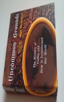 Uncommon Grounds: A Coffee Epic