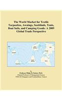 The World Market for Textile Tarpaulins, Awnings, Sunblinds, Tents, Boat Sails, and Camping Goods