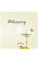 The Blooming