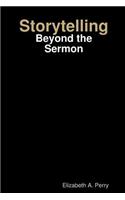 Storytelling: Beyond the Sermon