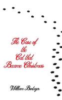 The Case of the Cat that Became Christmas
