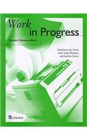 Work in Progress Teacher's Resource Book