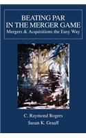 Beating Par In The Merger Game: Mergers(English)