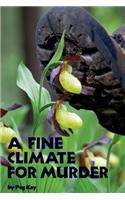 A Fine Climate for Murder