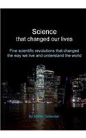 Science that changed our lives