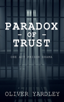 Paradox of Trust