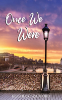 Once We Were: (1 Once Upon Love)