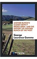 Mother Bunch's Closet Newly Broke Open, and the History of Mother Bunch of the West