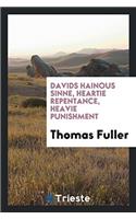 Davids Hainous Sinne, Heartie Repentance, Heavie Punishment