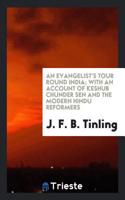 AN EVANGELIST'S TOUR ROUND INDIA; WITH A
