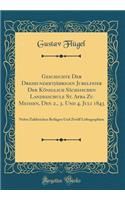 Geschichte Der DreihundertjÃ¤hrigen Jubelfeier Der KÃ¶niglich SÃ¤chsischen Landesschule St. Afra Zu MeiÃ?en, Den 2., 3. Und 4. Juli 1843: Nebst Zahlreichen Beilagen Und ZwÃ¶lf Lithographien (Classic Reprint): Nebst Zahlreichen Beilagen Und ZwÃ¶lf Lithographien (Classic Reprint)