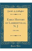 Early History of Lambertville, N. J