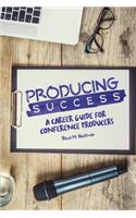 Producing Success