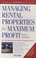 Managing Rental Properties for Maximum Profit, Revised 3rd Edition: Save Time and Money with Greg Perry's Foolproof System for: *Buying the right ... tenants *Getting paid on time *Fixing and