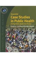 Essential Case Studies in Public Health