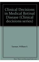 Clinical Decisions in Medical Retinal Disease (Clinical decisions series)