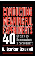 Conducting Meaningful Experiments