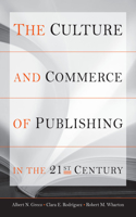 Culture and Commerce of Publishing in the 21st Century