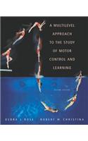 A Multilevel Approach to the Study of Motor Control and Learning