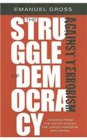The Struggle of Democracy Against Terrorism