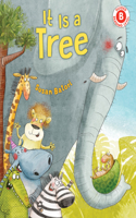 It Is a Tree: (I Like to Read)