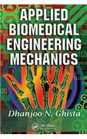Applied Biomedical Engineering Mechanics: (English)