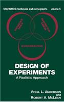 Design of Experiments: A Realistic Approach