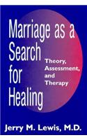 Marriage a Search for Healing