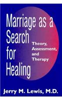 Marriage A Search For Healing