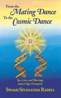 From the Mating Dance to the Cosmic Dance