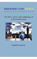 Paradise Con-Demed.....Further rants and ramblings of a Bristolian cynic