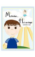 My Brother...He's an Angel