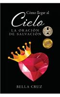 Como Llegar Al Cielo