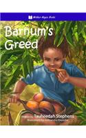 Barnum's Greed