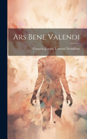 Ars Bene Valendi
