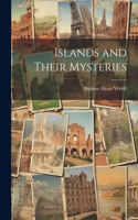 Islands and Their Mysteries