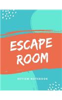 Escape Room Review Notebook