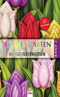 Blumengarten 2: Malbuch für Erwachsene - 25 Abbildungen (Mandalas) in farbe - Band 2