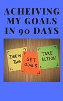Achieving My Goals