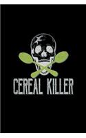 Cereal killer