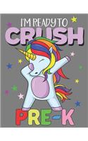 I'm Ready To Crush Pre-K