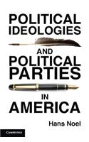 Political Ideologies and Political Parties in America